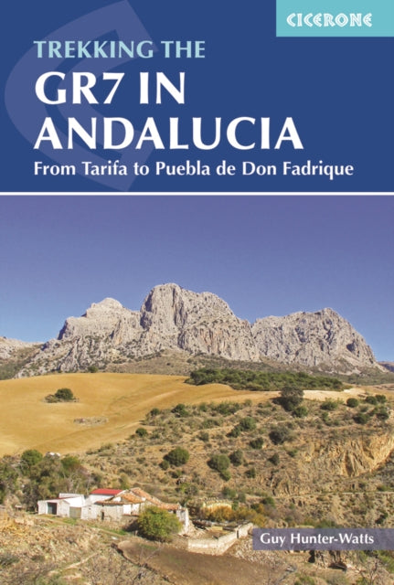 Trekking the GR7 in Andalucia: From Tarifa to Puebla de Don Fadrique