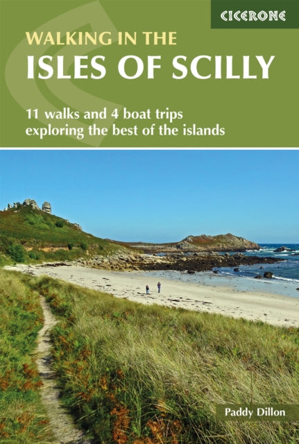 Walking in the Isles of Scilly: 11 walks and 4 boat trips exploring the best of the islands