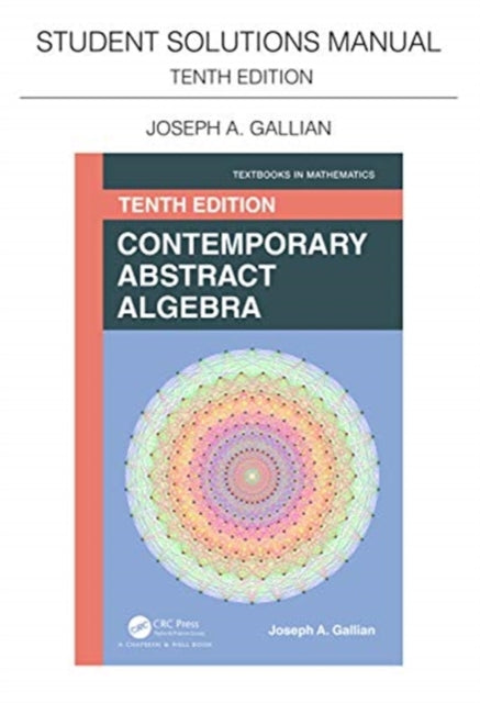 Student Solutions Manual for Gallian's Contemporary Abstract Algebra