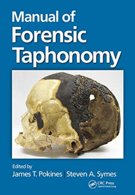 Manual of Forensic Taphonomy