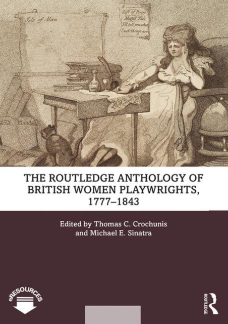 Routledge Anthology of British Women Playwrights, 1777-1843