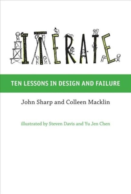 Iterate: Ten Lessons in Design and Failure