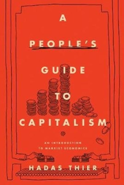 People's Guide to Capitalism: An Introduction to Marxist Economics