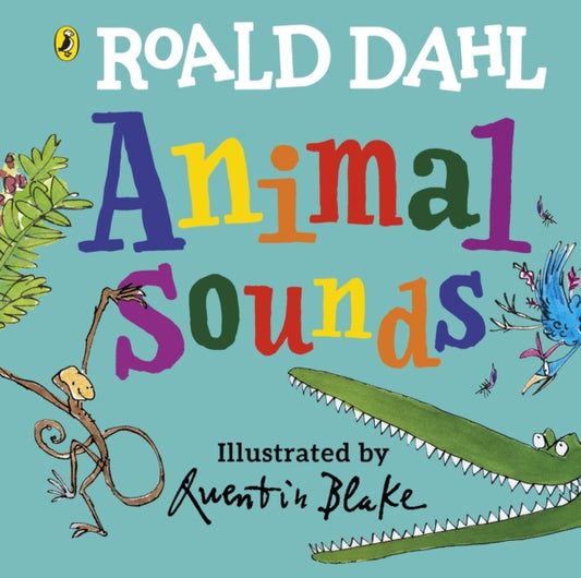 Roald Dahl: Animal Sounds: A lift-the-flap book