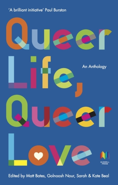 Queer Life. Queer Love: An anthology