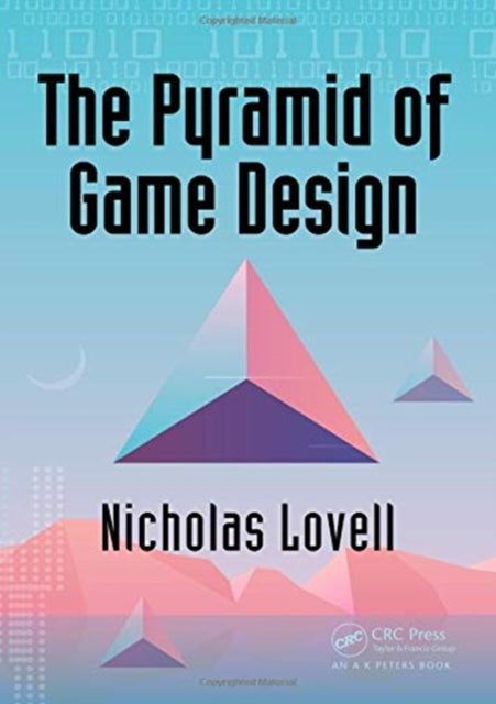 Pyramid of Game Design: Designing, Producing and Launching Service Games