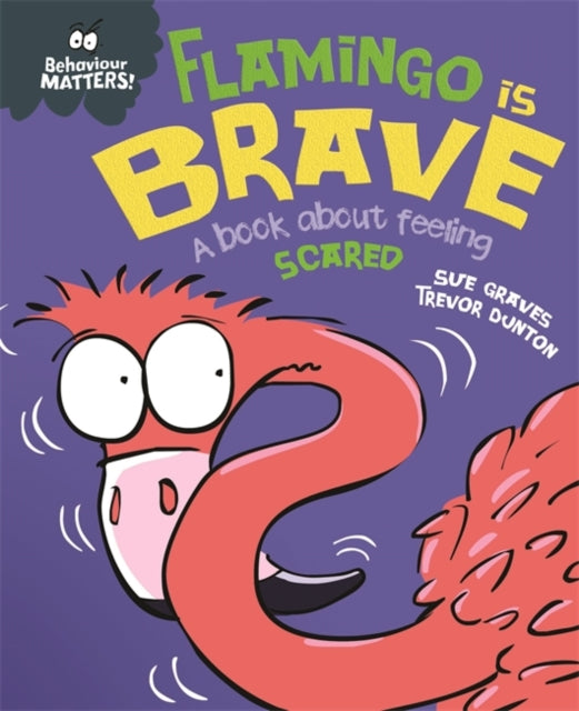 Flamingo is Brave: A book about feeling scared