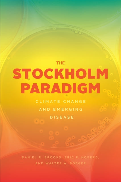 Stockholm Paradigm: Climate Change and Emerging Disease