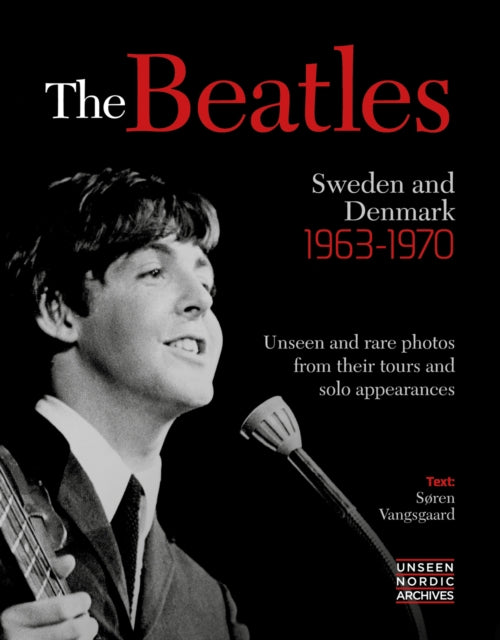 Beatles: Sweden and Denmark 1963 - 1970