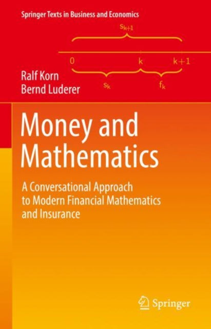 Money and Mathematics: A Conversational Approach to Modern Financial Mathematics and Insurance