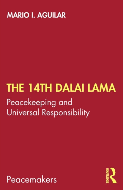 14th Dalai Lama: Peacekeeping and Universal Responsibility