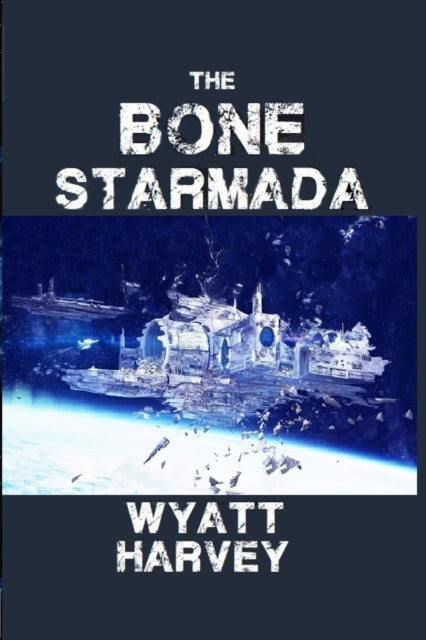 Bone Starmada: Book One