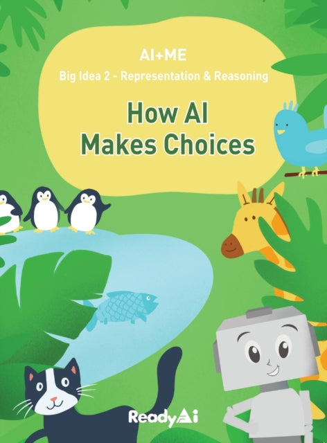Representation & Reasoning: How Artificial Intelligence Makes Choices