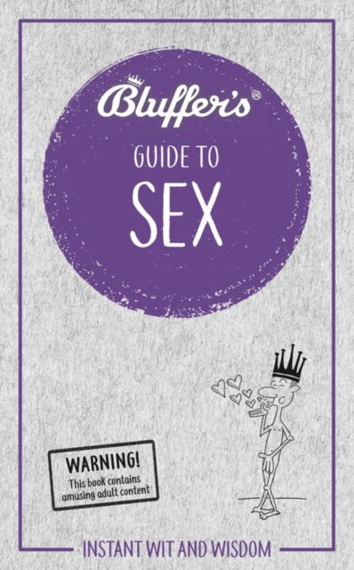 Bluffer's Guide to Sex: Instant wit and wisdom