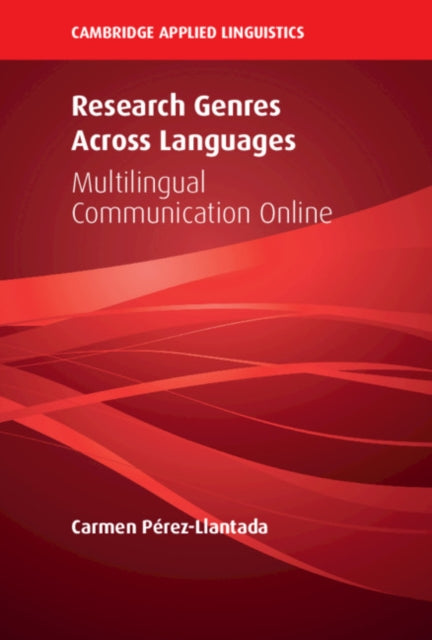 Research Genres Across Languages: Multilingual Communication Online