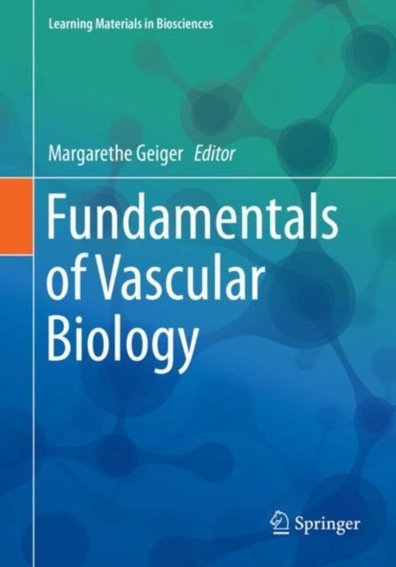 Fundamentals of Vascular Biology