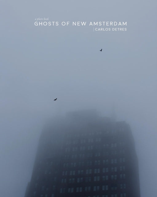 Ghosts of New Amsterdam