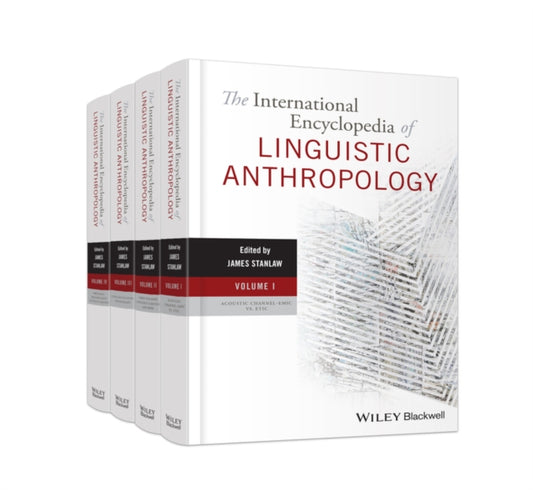 International Encyclopedia of Linguistic Anthropology: 4 Volume Set