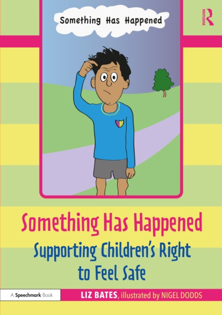 Something Has Happened: Supporting Children's Right to Feel Safe