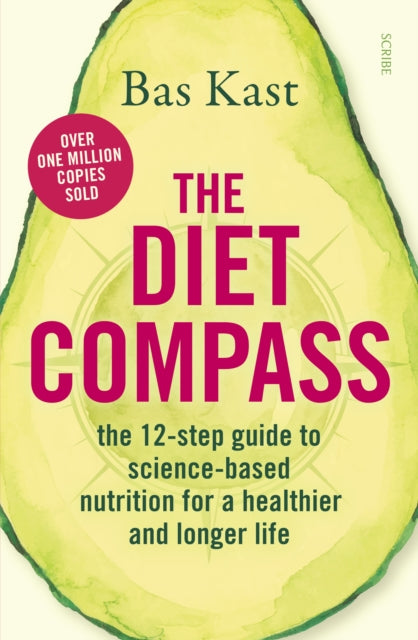 Diet Compass: the 12-step guide to science-based nutrition for a healthier and longer life