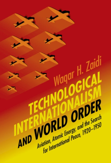 Technological Internationalism and World Order