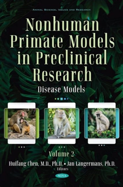 Nonhuman Primate Models in Preclinical Research. Volume 2: Disease Models