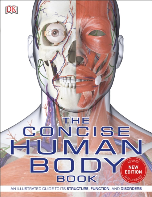 Concise Human Body Book: An illustrated guide to its structure, function and disorders