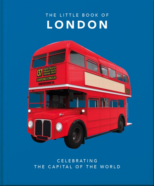 Little Book of London: The Greatest City in the World