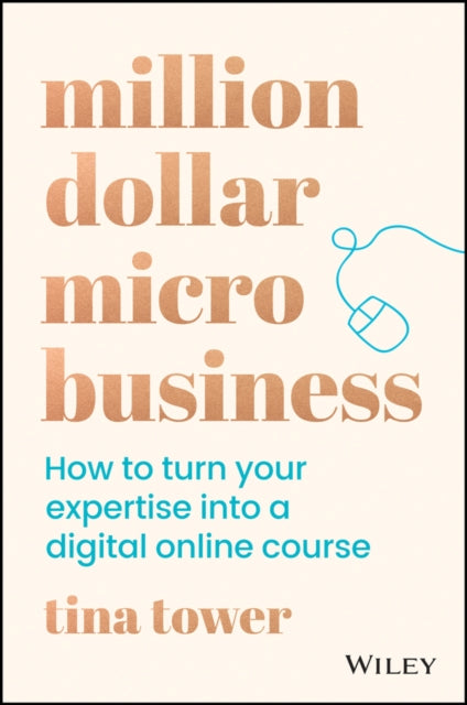 Million Dollar Micro Business: How to Turn Your Expertise Into a Digital Online Course