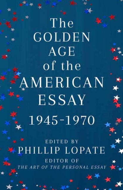 Golden Age of the American Essay: 1945-1976