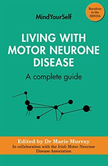 Living with Motor Neurone Disease: A complete guide