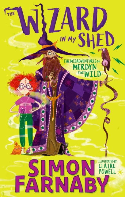 Wizard In My Shed: The Misadventures of Merdyn the Wild