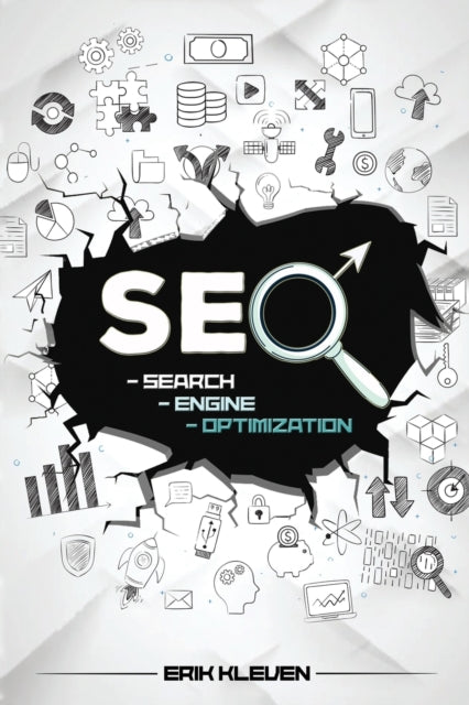 Seo 2020: Proven Formulas and Tactics to Increase Your Search Visibility. Learn SEO and How to Make Money Online Right Now from Home Using New Emerging internet Marketing Strategies