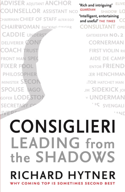 Consiglieri: Leading from the Shadows