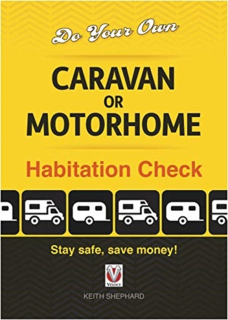Do Your Own Caravan or Motorhome Habitation Check: Stay safe, save money!