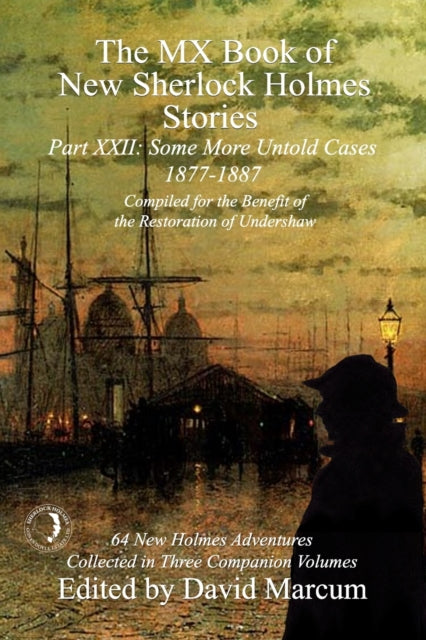 MX Book of New Sherlock Holmes Stories Some More Untold Cases Part XXII: 1877-1887