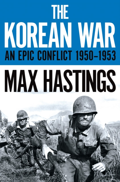 Korean War: An Epic Conflict 1950-1953