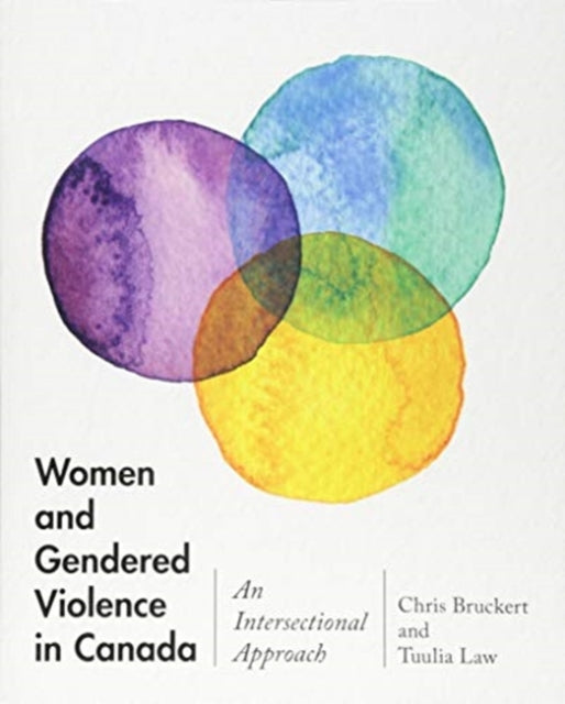 Women and Gendered Violence in Canada: An Intersectional Approach