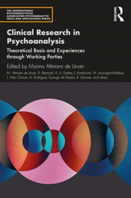 Clinical Research in Psychoanalysis: Theoretical Basis and Experiences through Working Parties