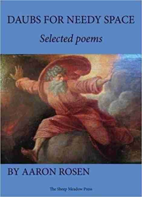 Daubs for Needy Space: Selected Poems