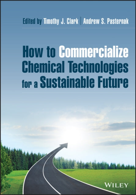 How to Commercialize Chemical Technologies for a Sustainable Future