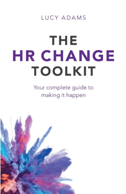 HR Change Toolkit: Your complete guide to making it happen
