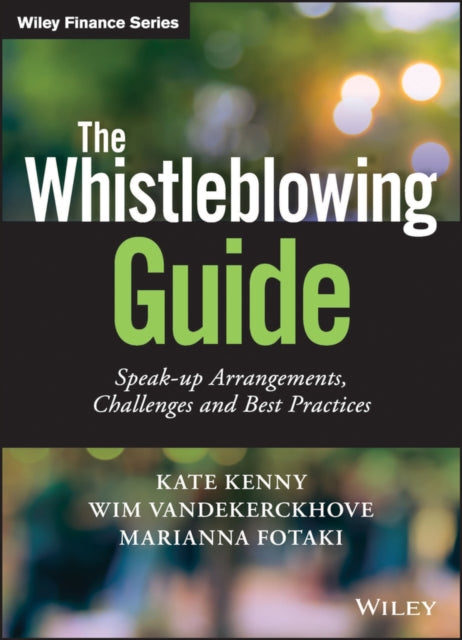 Whistleblowing Guide: Speak-up Arrangements, Challenges and Best Practices
