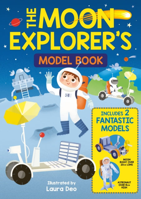 Moon Explorer's Model Book: Includes 2 Fantastic Models