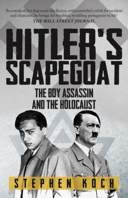 Hitler's Scapegoat: The Boy Assassin and the Holocaust