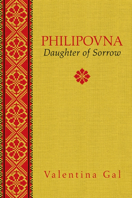 Philipovna: Daughter of Sorrow