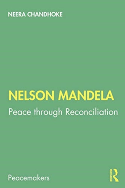 Nelson Mandela: Peace Through Reconciliation