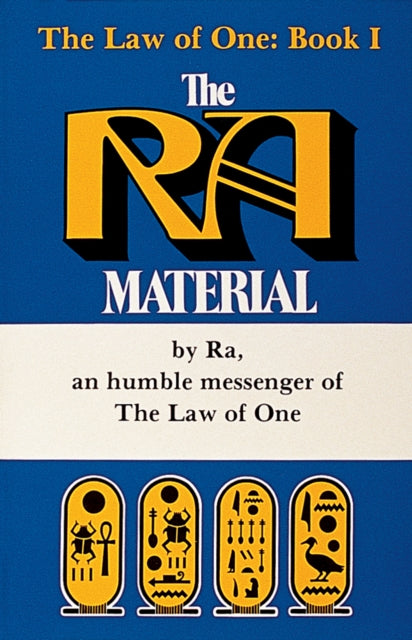 Ra Material: An Ancient Astronaut Speaks (Book One)