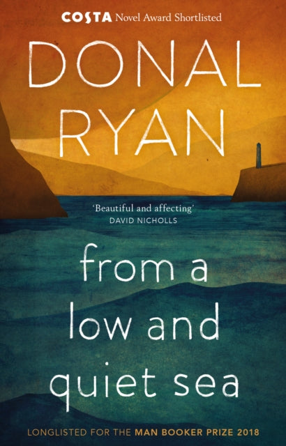 From a Low and Quiet Sea: Shortlisted for the Costa Novel Award 2018