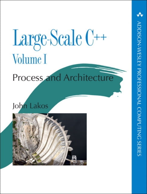 Large-Scale C++  Volume I: Process and Architecture